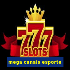 mega canais esporte